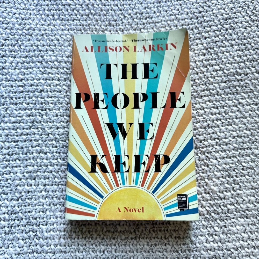 The People We Keep by Allison Larkin Book